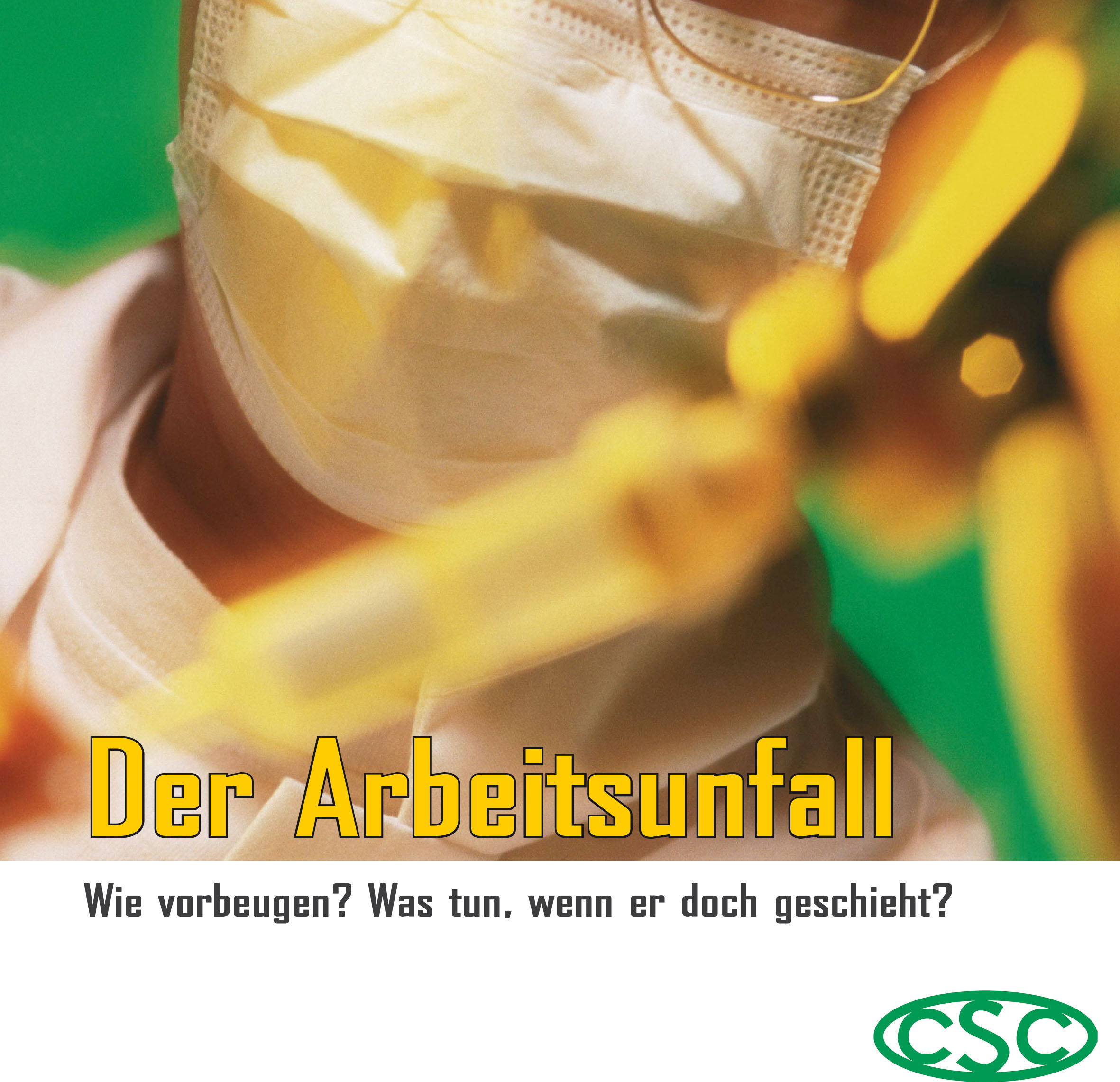 Der Arbeitsunfall